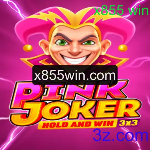 Descubra o Universo do Jogo PinkJoker: Aventura e Estratégia com x855 win